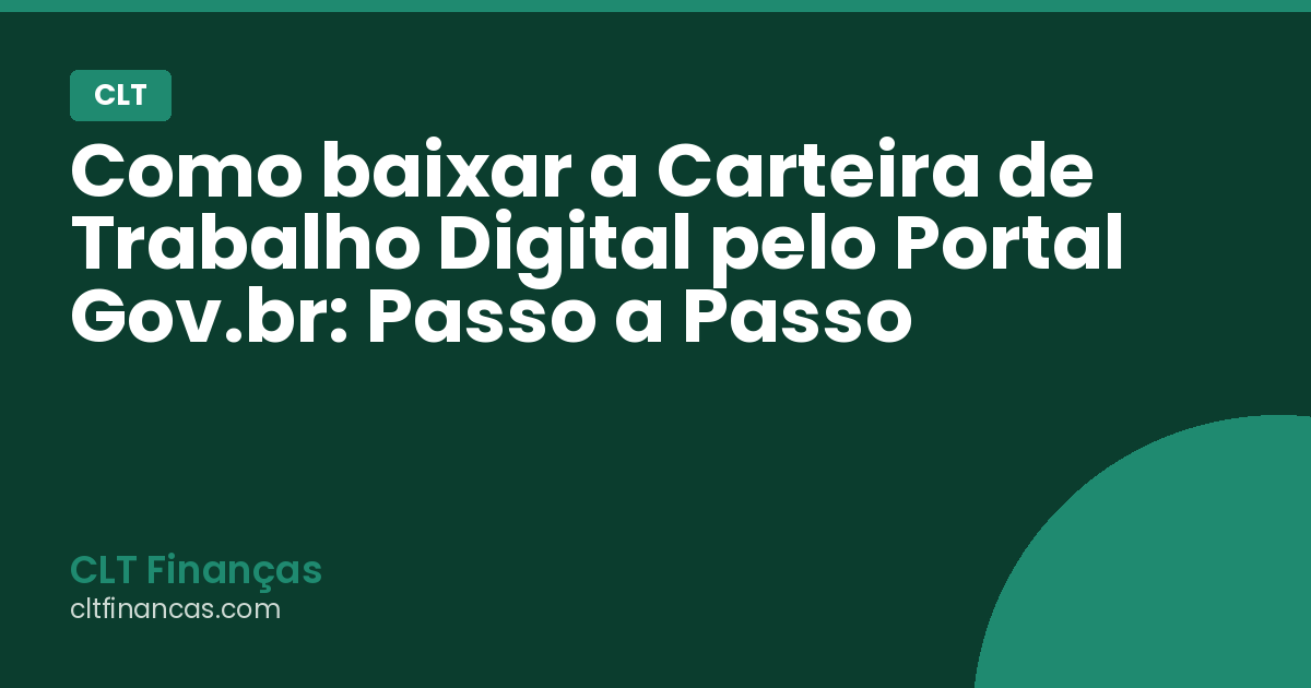 Como baixar a Carteira de Trabalho Digital pelo Portal Gov.br: Passo a Passo
